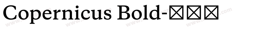 Copernicus Bold字体转换 Copernicus Bold字体转换
